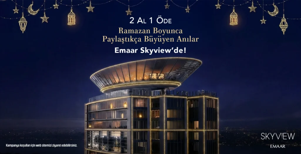 Emaar SkyView Ramazan kampanyası