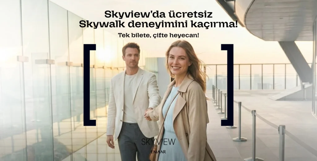 emaar skyview skywalk kampanyası